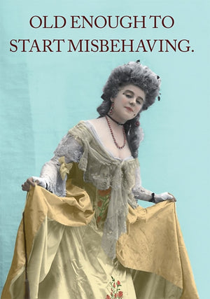 START MISBEHAVING